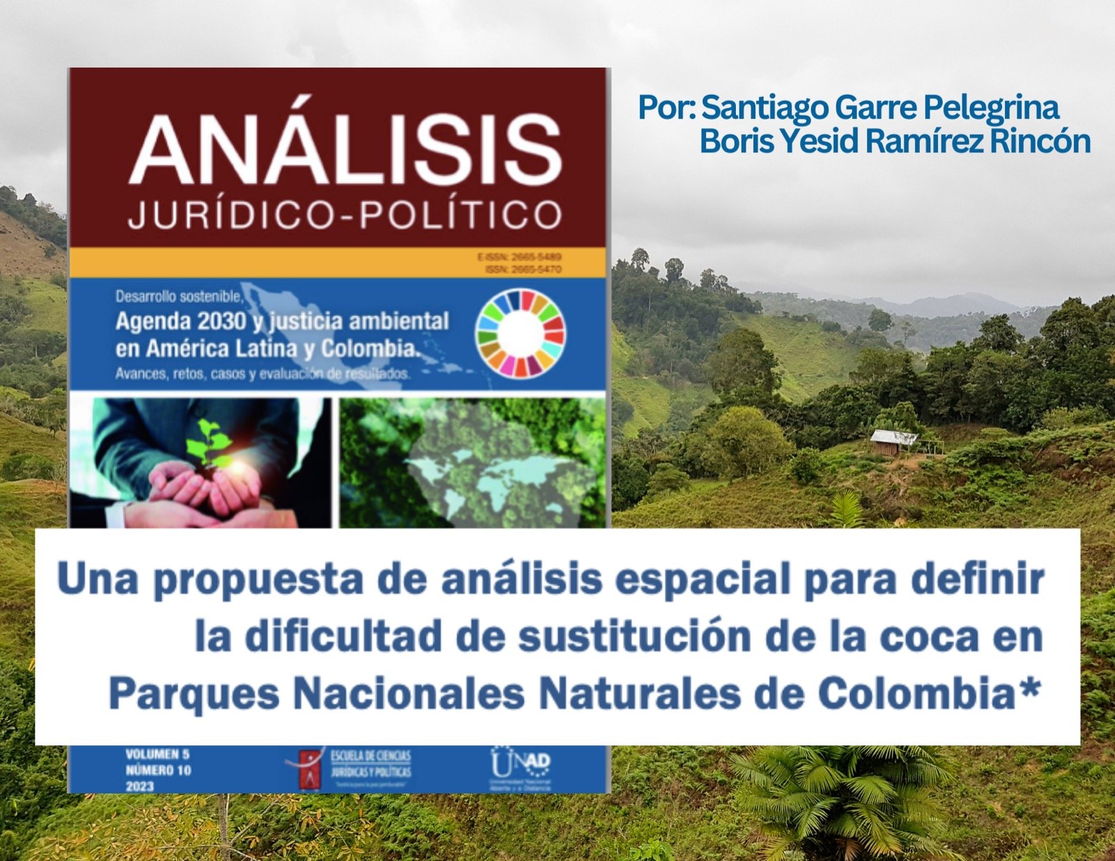 Una propuesta de análisis espacial para definir la dificultad de sustitución de la coca en Parques Nacionales Naturales de Colombia.
