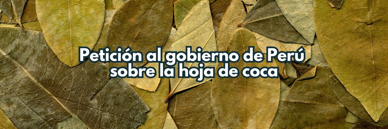 Piden al Gobierno de Perú respaldar la petición de Bolivia para un examen crítico sobre la hoja de coca