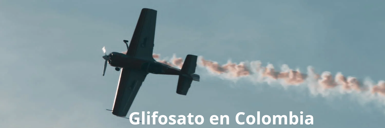 ¿Qué ha pasado con el uso del glifosato en la erradicación de cultivos en Colombia?
